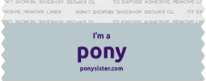 I'm a pony I'm a pony